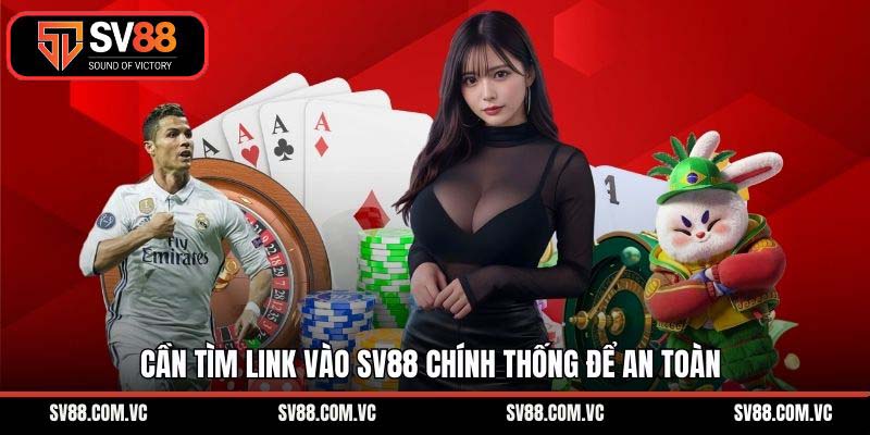 Cần tìm link vào SV88 chính thống để an toàn