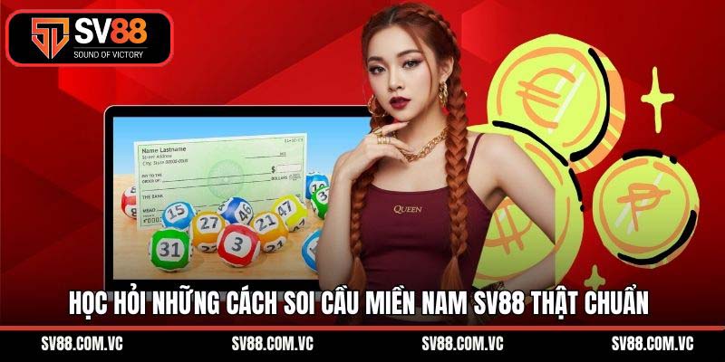 Học hỏi những cách soi cầu miền Nam SV88 thật chuẩn